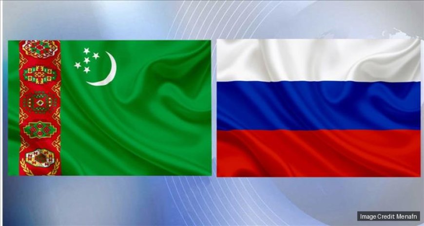 Turkmenistan And Russia Discuss Key Bilateral Issues And CIS Coordination